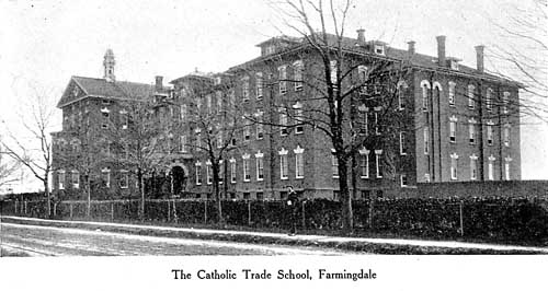 The Catholic Trade School, Farmingdale